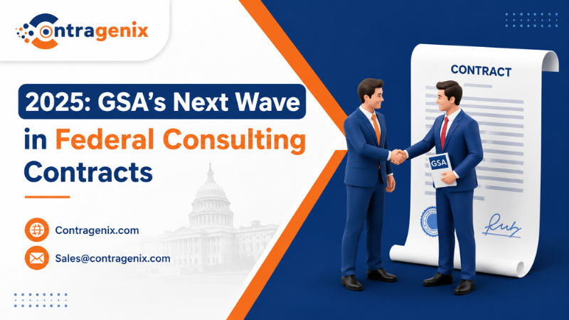 2025: GSA’s Next Wave in Federal Consulting Contracts