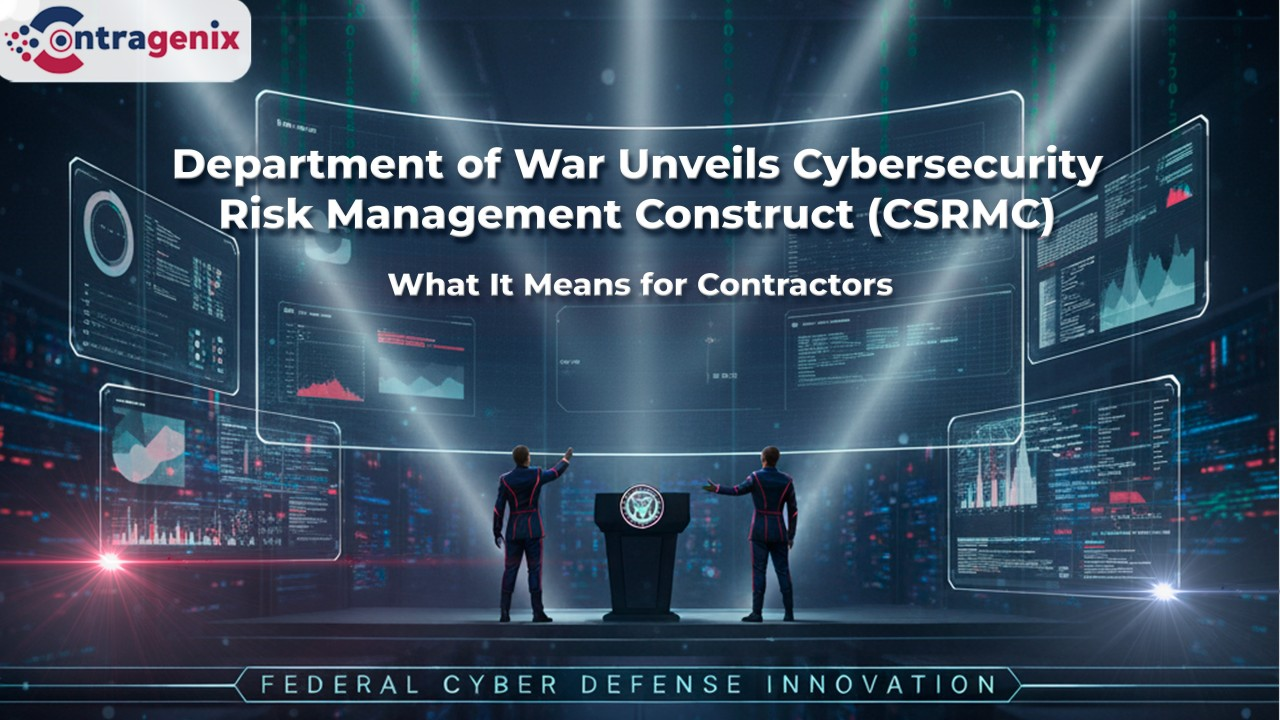 Department of War Unveils Cybersecurity Risk Management Construct (CSRMC) – What It Means for Contractors
