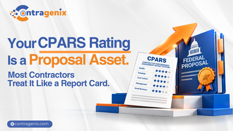 Your CPARS Rating Is a Proposal Asset. Most Contractors Treat It Like a Report Card.